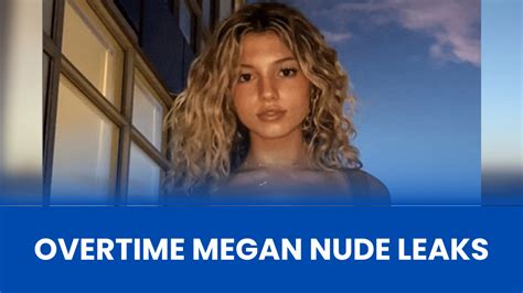 overtime megan leakd|Overtime Megan’s Private Videos Leaked after an。